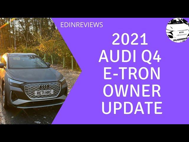 Audi Q4 E-Tron 2 year owner review (2021/2022 model)