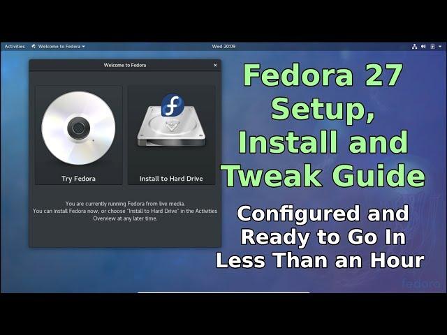 Fedora 27 Install and Setup Guide!