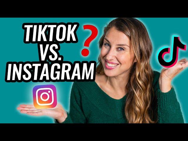 TIKTOK VS INSTAGRAM