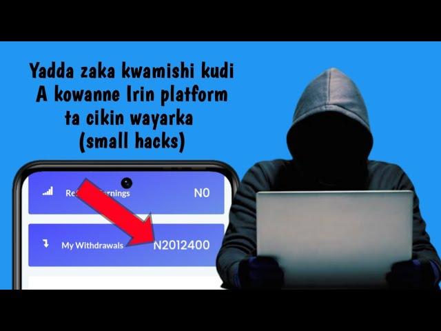 Yadda Zaka Kwamishi Kudi A kowanne Irin Platform Small Hacks 