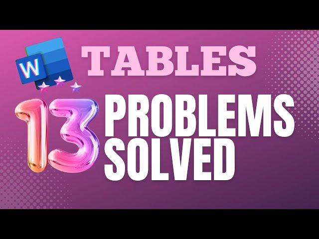 13 Common Word Tables Problems Solved