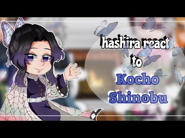 Hashiras react to each other "Kocho Shinobu" ( manga spoilers ) / kny demon slayer gacha club