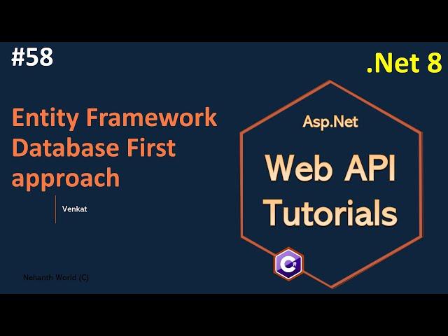 Part 58 Entity Framework Database First approach in Web API .Net 8, 7, 6 || Web API Tutorials