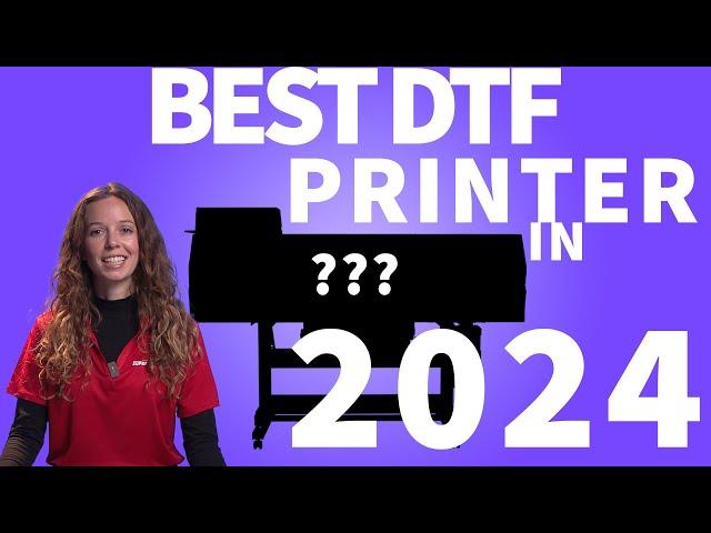 Top DTF Printer of 2024