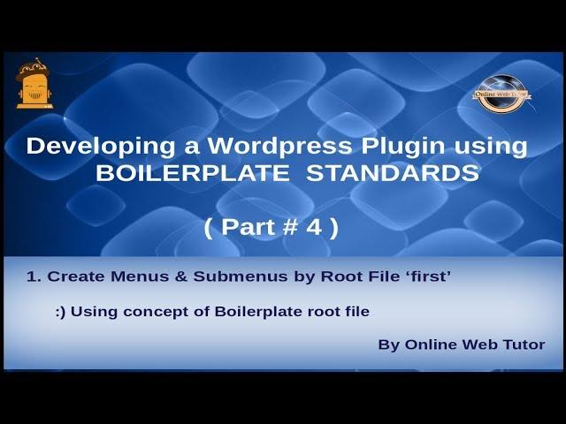 Wordpress Plugin development using Boilerplate from scratch(#4) Menus & Submenus by using Root File