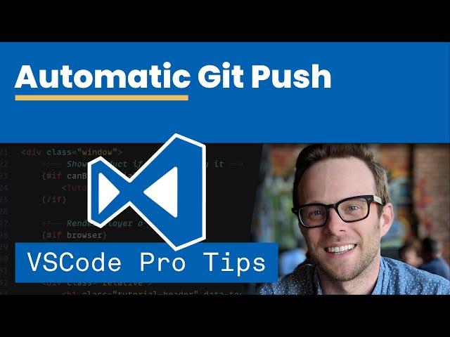 Automatic Git Push - VSCode Pro Tips