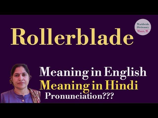 rollerblade meaning l meaning of rollerblade l rollerblade ka Hindi mein kya matlab hota hai l vocab