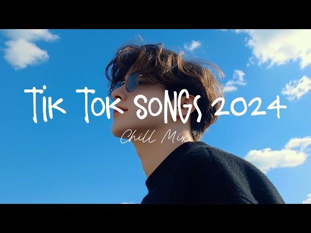 Tiktok songs 2024  Best tiktok songs 2024 ~ Trending song latest