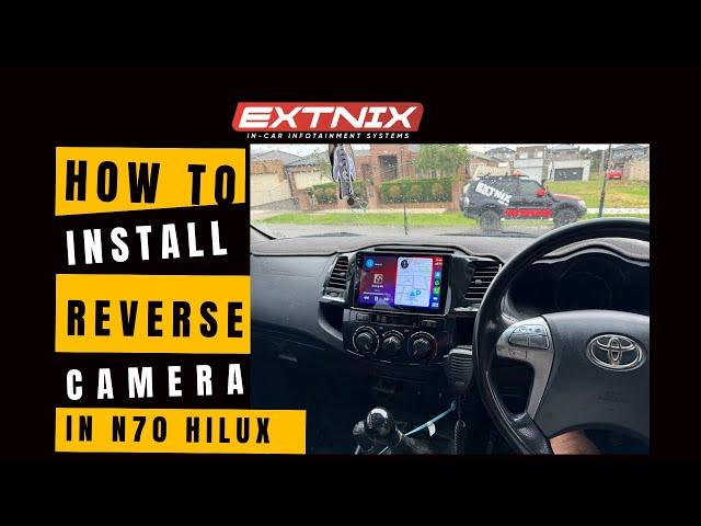 How to wire a reverse camera in a N70 Hilux | Extnix