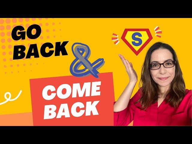 ¿Cuándo usar Come Back y Go Back? // When to use Come Back and Go Back? // Phrasal verbs en inglés