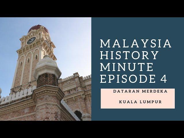 Malaysia History Minute: Dataran Merdeka aka Merdeka Square! Must see Kuala Lumpur History!