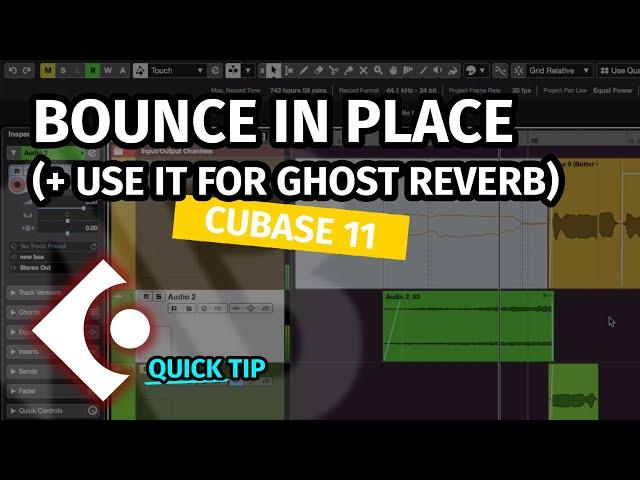 HOW TO BOUNCE IN PLACE (+ CREATE GHOST REVERB) | Quick Tip Cubase 11