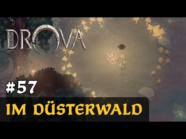 #57: Im Düsterwald  Let's Play Drova (Blind / Long-, Slow- & Roleplay)