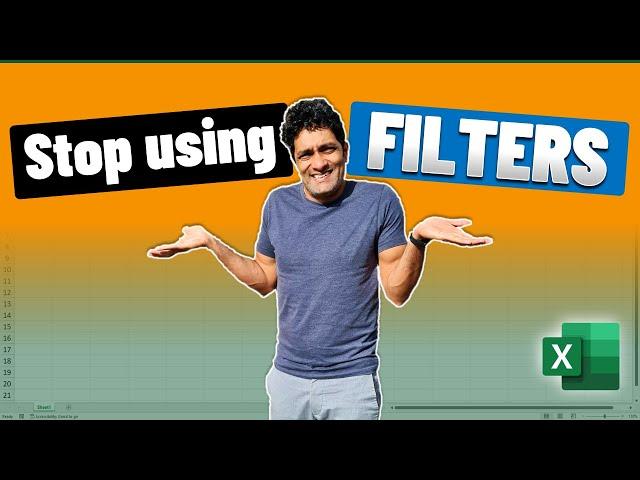 I don’t use filters in Excel anymore. I use this other function instead 