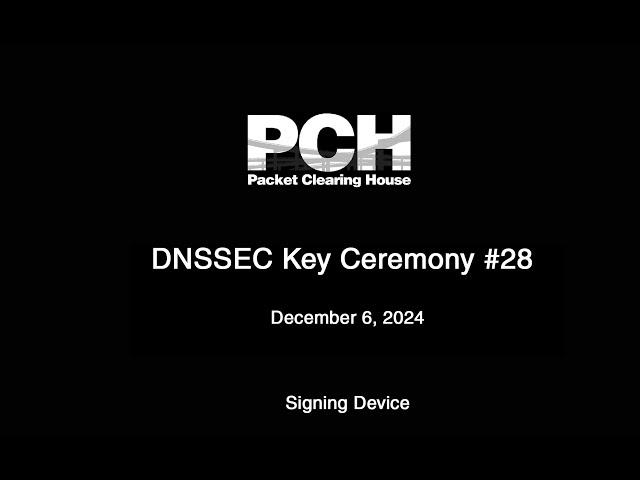 DNSSEC KC 28, Dec 6, 2024  Signing Device