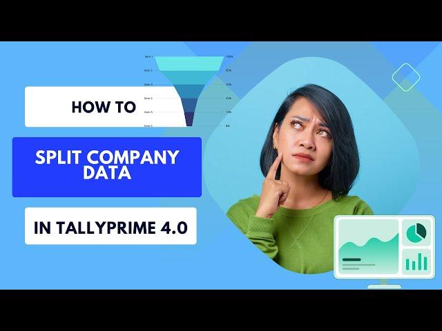 Complete tutorial on how to split data in TallyPrime | Split company data year wise | TallyPrime 4.0