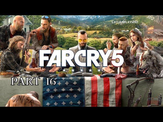 FAR CRY 5 Walkthrough Gameplay Part 16 (PS4 Pro)