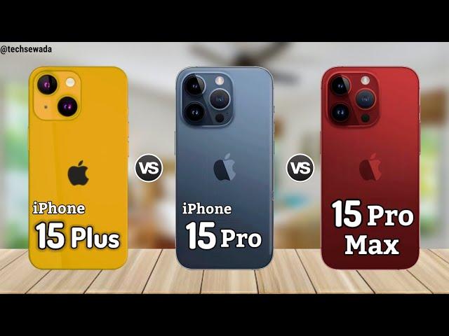 iPhone 15 Plus vs iPhone 15 Pro vs iPhone 15 Pro Max || Price | Review