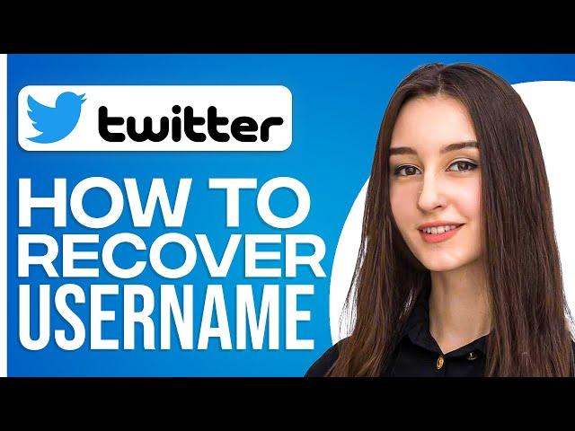 How To Recover Twitter Username