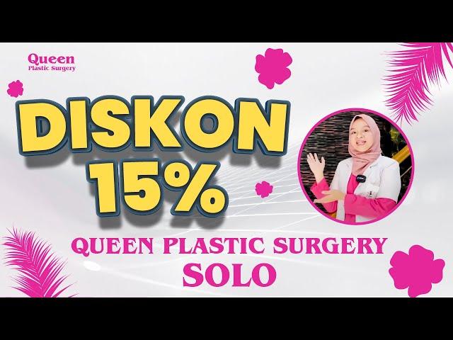 PROMO OPERASI PLASTIK DI QUEEN KLINIK KECANTIKAN SOLO