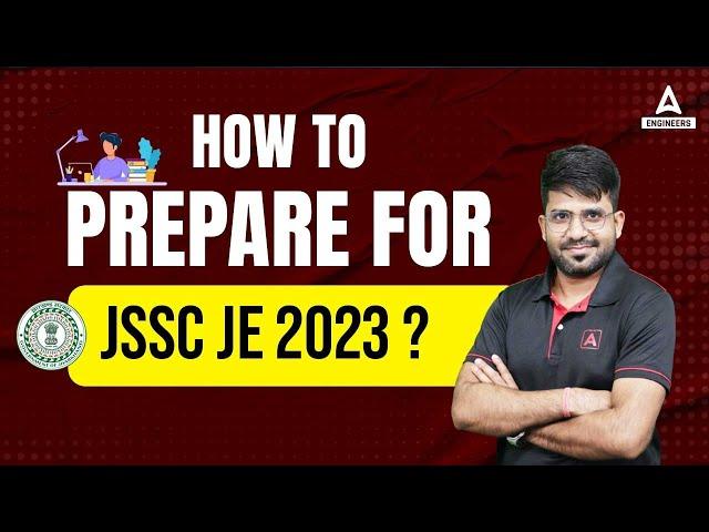 JSSC JE VACANCY 2023 | How To Prepare For JSSC JE 2023?