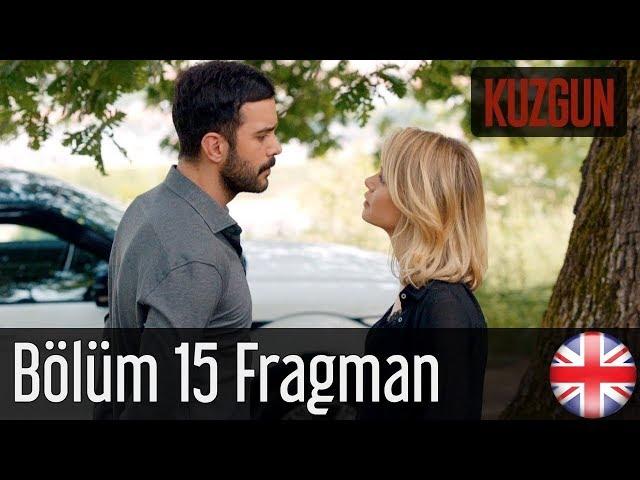 Kuzgun - Trailer Episode 15 English Subtitles HD