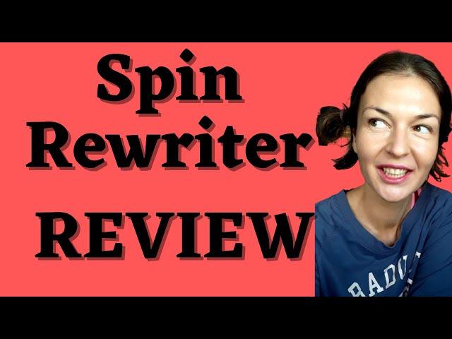 Spin Rewriter 12 Review - YOU WILL LOVE THIS SPINNER - A MUST IF YOU ARE A CONTENT PRODUCER!!!