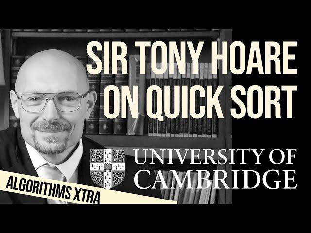 How 22-year-old Tony Hoare invented Quicksort, one of the fastest and most used sorting algorithms