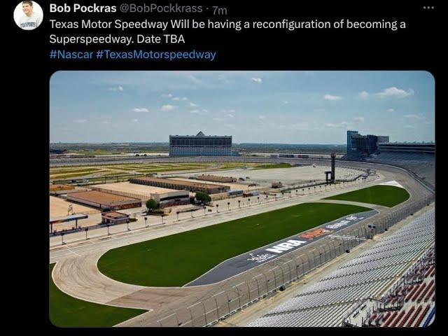 TEXAS MOTOR SPEEDWAY IS GETTING A RECONFIGURATION?!?