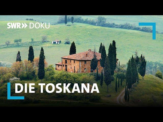 Die Toskana - Genuss und Lebensfreude im Herzen Italiens | SWR Doku