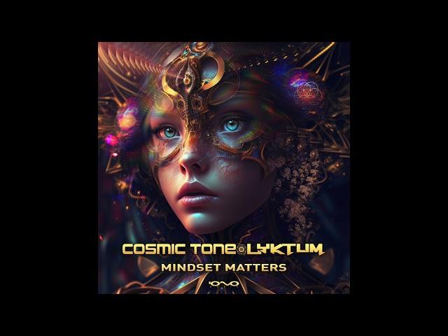 Cosmic Tone & Lyktum - Mindset Matters