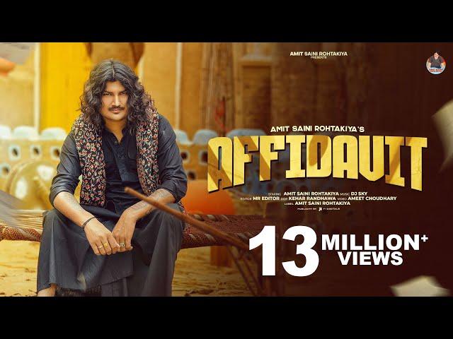 AMIT SAINI ROHTAKIYA : Affidavit एफिडेविट ( Official Video ) | New Haryanvi Songs Haryanavi 2024