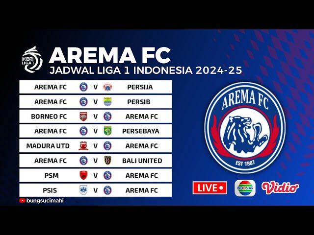 Jadwal Arema FC Liga 1 2024/2025 - Arema FC vs Persija , Persebaya vs Arema FC | Jadwal Arema 2024