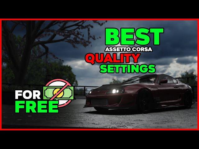 BEST ASSETTO CORSA QUALITY SETTINGS FOR FREE  (GRAPHICS IN DESCRIPTION)