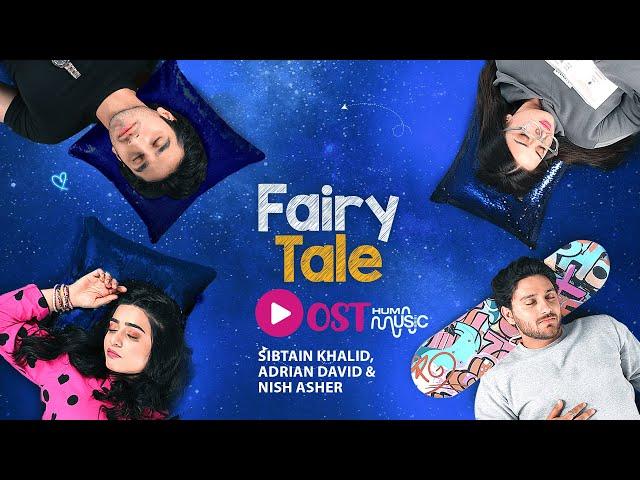 Fairy TaleOrignal Sound Track - Hamza Sohail & Sehar Khan - HUM MUSIC