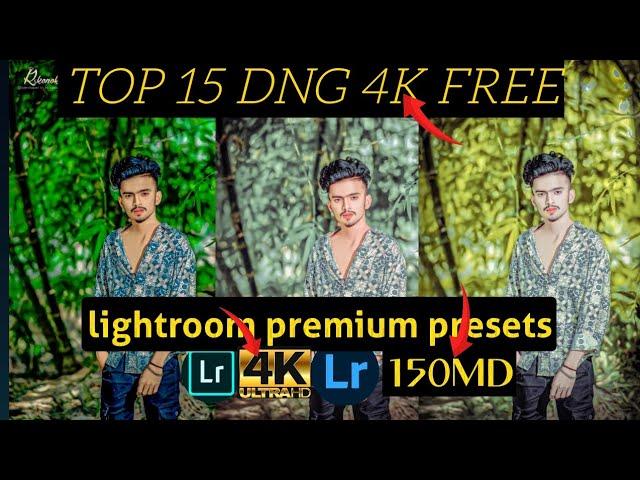 Top 15  Lightroom Presets Download Free 4K ULTRA New video Dng Hd Bangla 2024