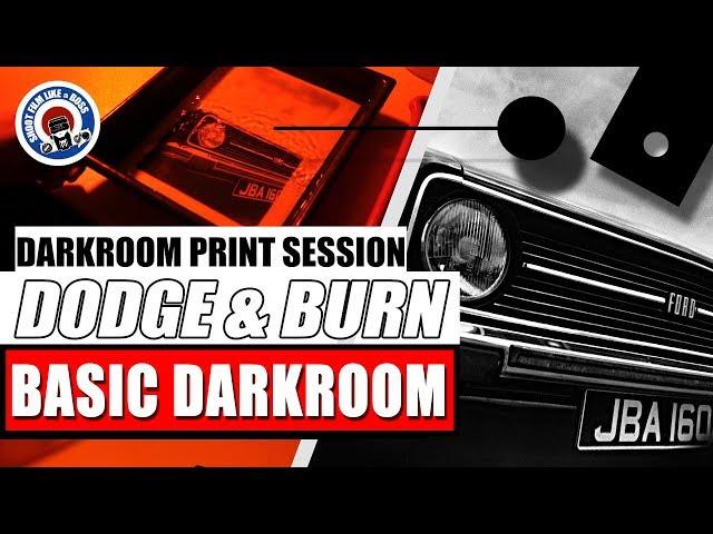 Dodging & Burning for Beginners | Darkroom Session