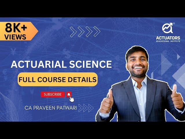 Actuarial Science Full Course Details | Syllabus, Exams, Skills, Salary & More