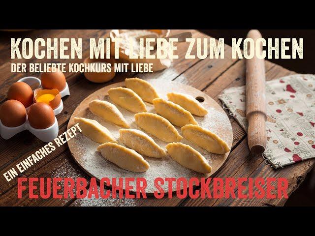 Kochen mit Liebe zum Kochen. Der beliebte Kochkurs mit Liebe. Heute: Feuerbacher Stockbreiser