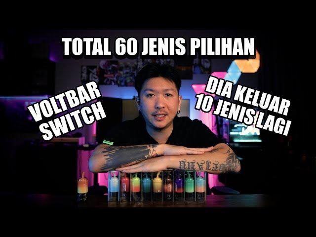 VOLTBAR SWITCH 10 NEW LINE UP - TOTAL MEREKA ADA 60 FLAVOUR!