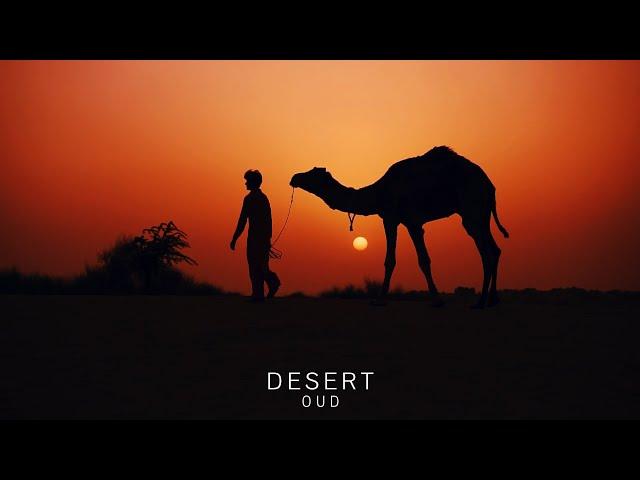 Desert Oud - Arabian Music - Meditation in Desert, Arabian Oud & Arabian Nights