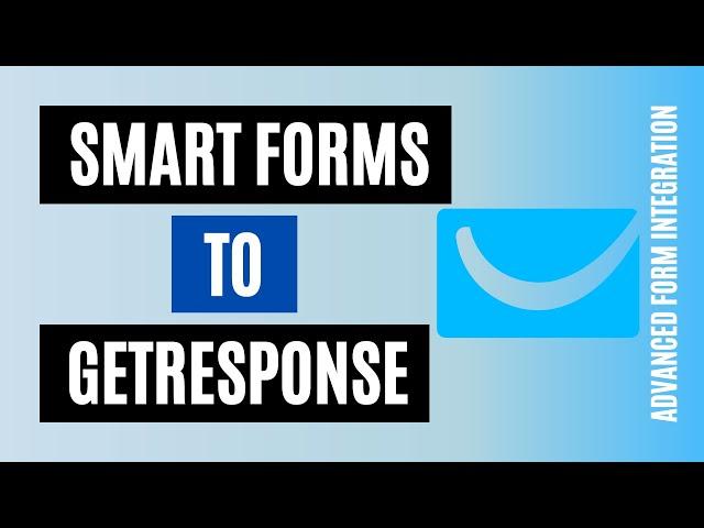 How to Integrate Smart Forms to GetResponse Easily | Best WordPress Plugin