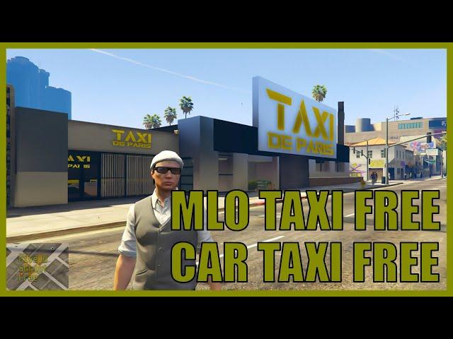 FiveM Script Taxi Free | MLO + CAR | Link In Comments