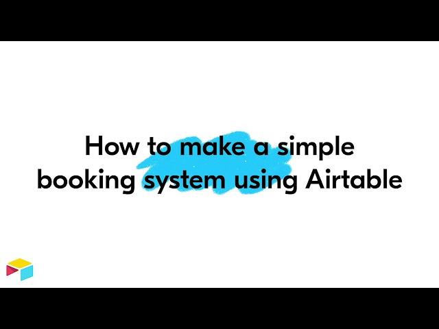 How to make a simple booking system with Airtable!