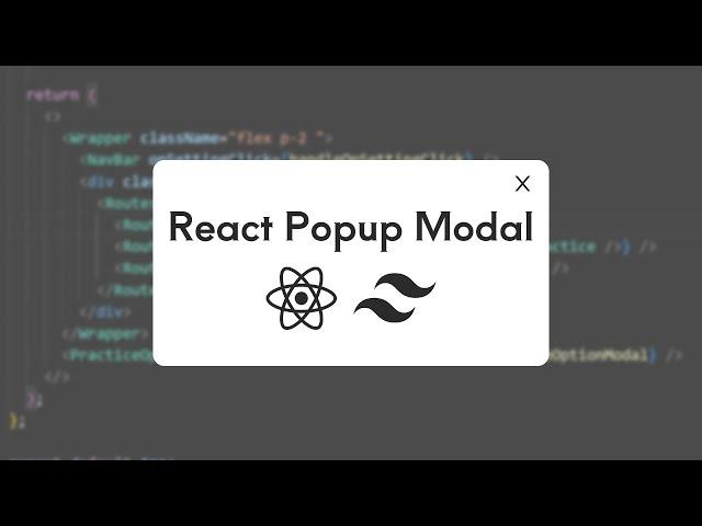 React Popup Modal With Tailwind CSS