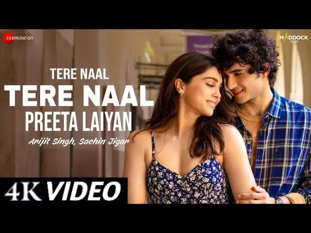 Tere naal tere naal preeta laiya (Official Video) Arijit Singh, Sachin-Jigar | Munjya |New song 2024