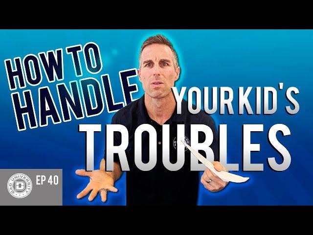 How to Handle Your Kid Lying, Bad Grades, & Getting in Trouble | Dad University