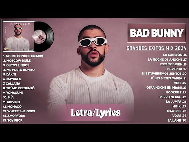 Bad Bunny 2024 (Letra/Lyric) - Grandes Éxitos Mix 2024 - Mejores Canciones 2024 - Mix Reggaeton 2024