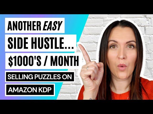 Easy Beginner Side Hustle | Make $1000s Online Worldwide | Full Tutorial | Puzzle Wiz + Amazon KDP