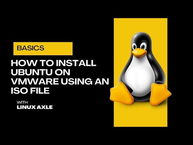 How to Install Ubuntu on VMware Using an ISO File | Step-by-Step Guide | Linux Axle